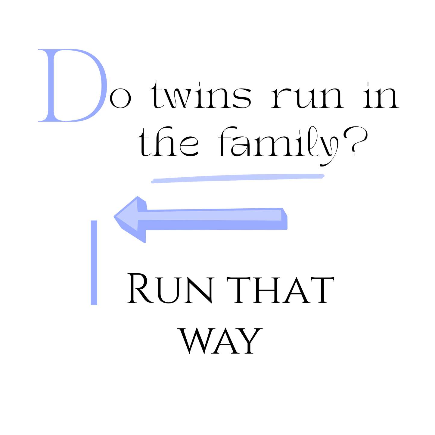 Do Twins run in the family G/B