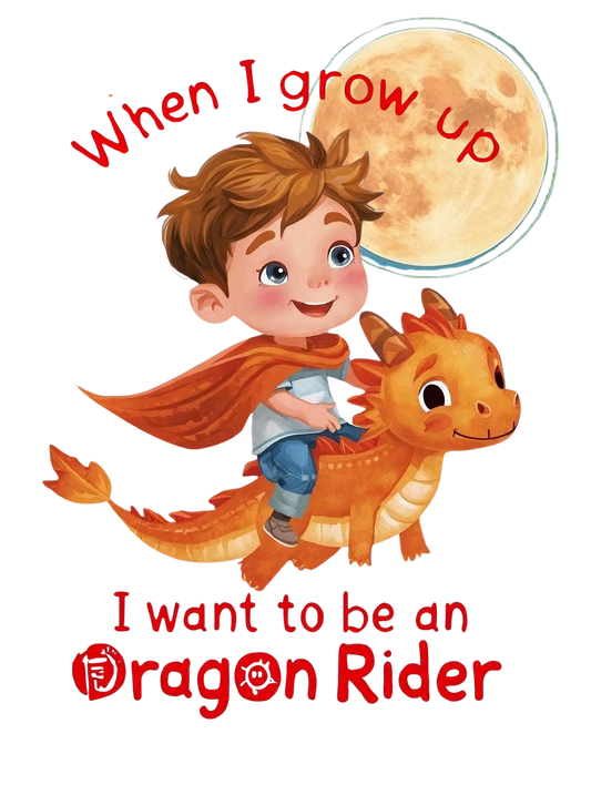 When I grow up I want to be a Dragon Rider