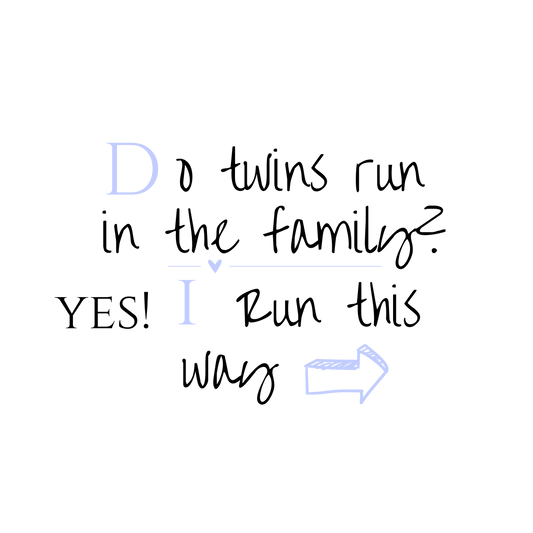 Do twins run in the family B/B