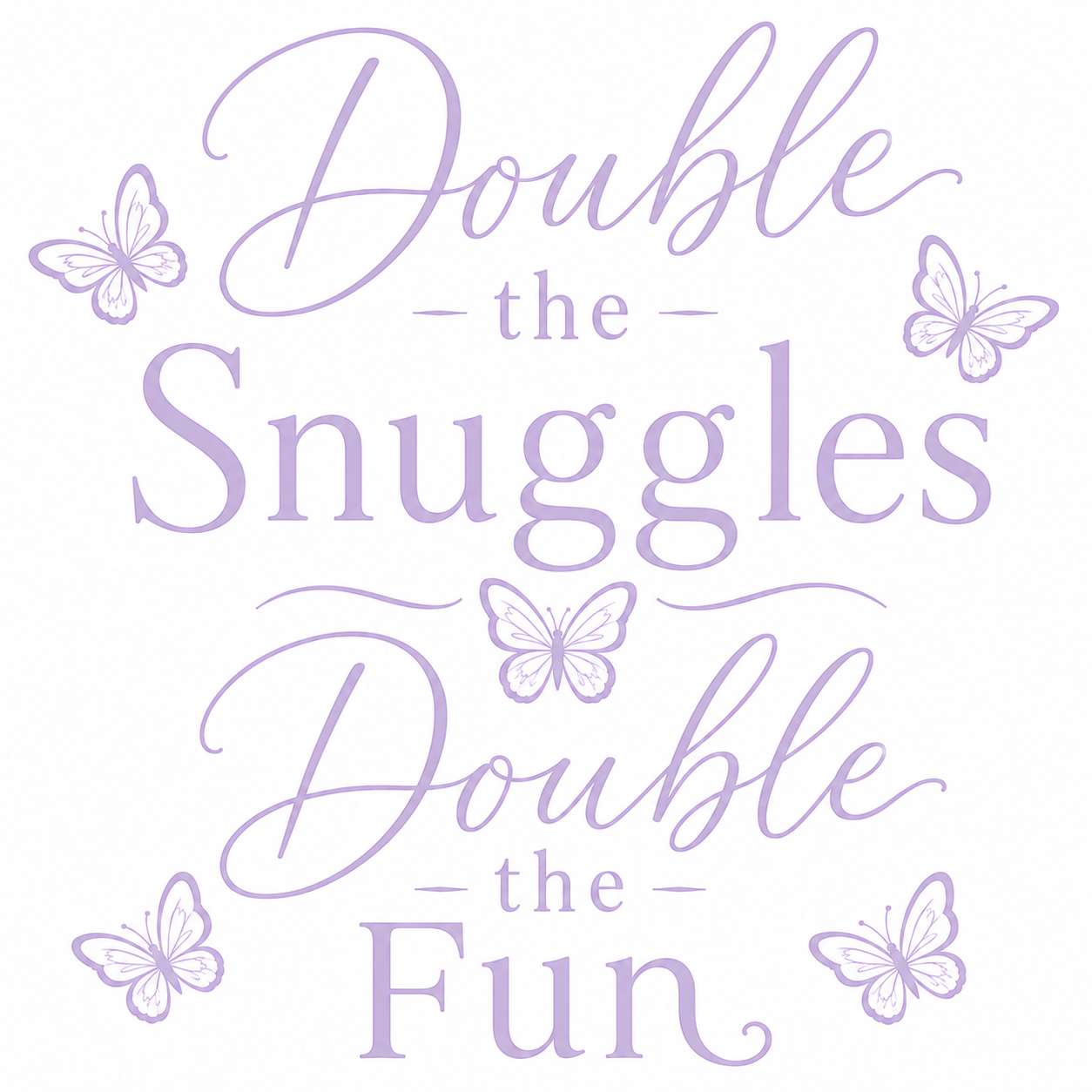 Double the Kisses / Double the Snuggles G/G