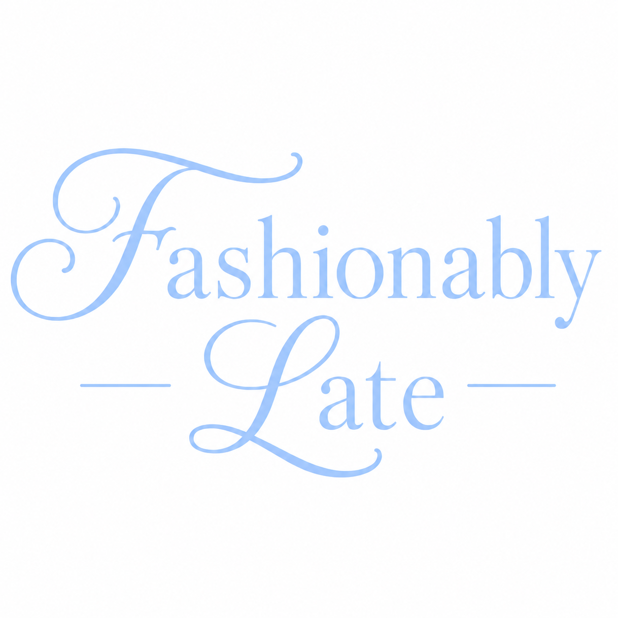 I Arrived First / Fashionably Late B/B