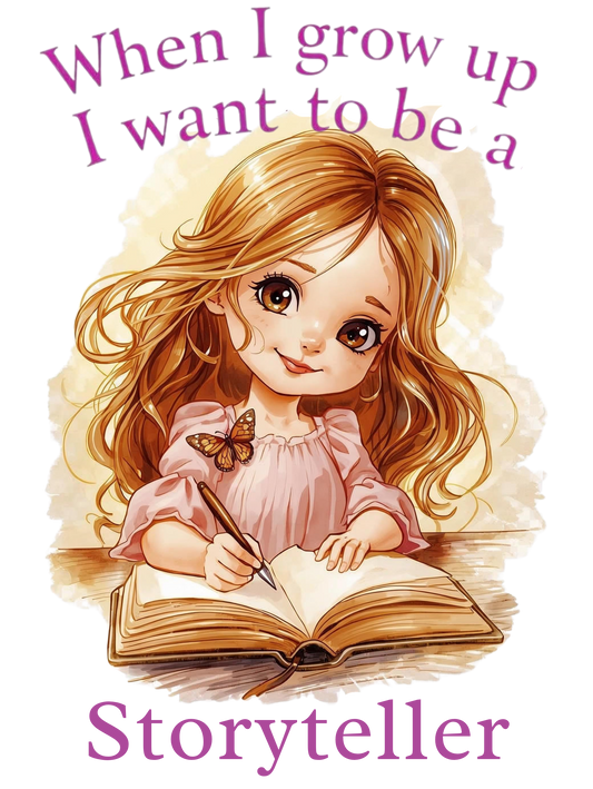 When I grow up I want to be a Storyteller